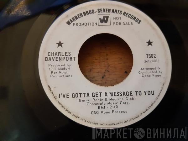 Charles Davenport - I've Gotta Get A Message To You