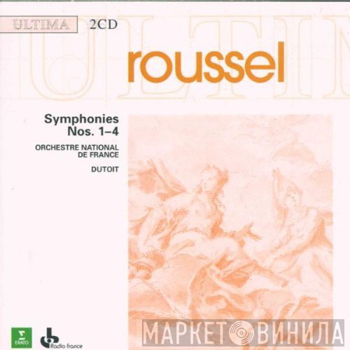 Charles Dutoit, Orchestre National De France, Albert Roussel - Symphonies Nos. 1-4