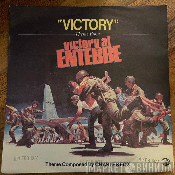 Charles Fox - Victory (Theme From Victory At Entebbe)