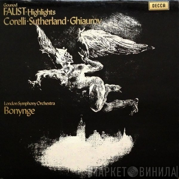 Charles Gounod, Franco Corelli, Joan Sutherland, Nicolai Ghiaurov, The London Symphony Orchestra, Richard Bonynge  - Faust - Highlights
