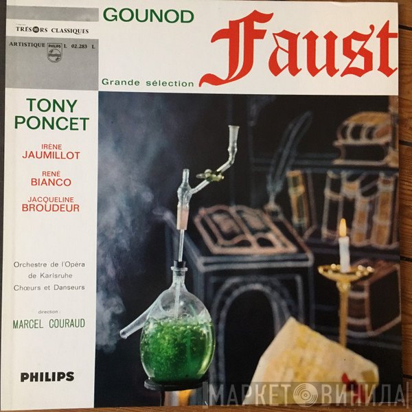 Charles Gounod, Tony Poncet, Irène Jaumillot, René Bianco, Jacqueline Broudeur, Marcel Couraud  - Faust