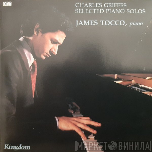 Charles Griffes, James Tocco - Selected Piano Solos