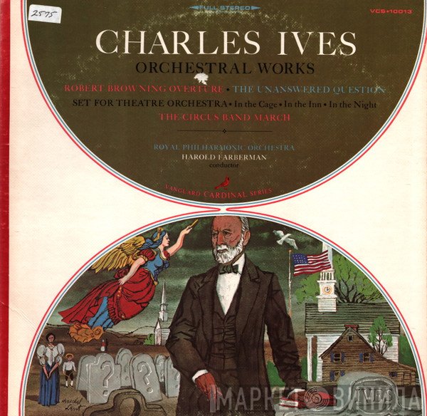 Charles Ives / The Royal Philharmonic Orchestra, Harold Farberman  - Orchestral Works