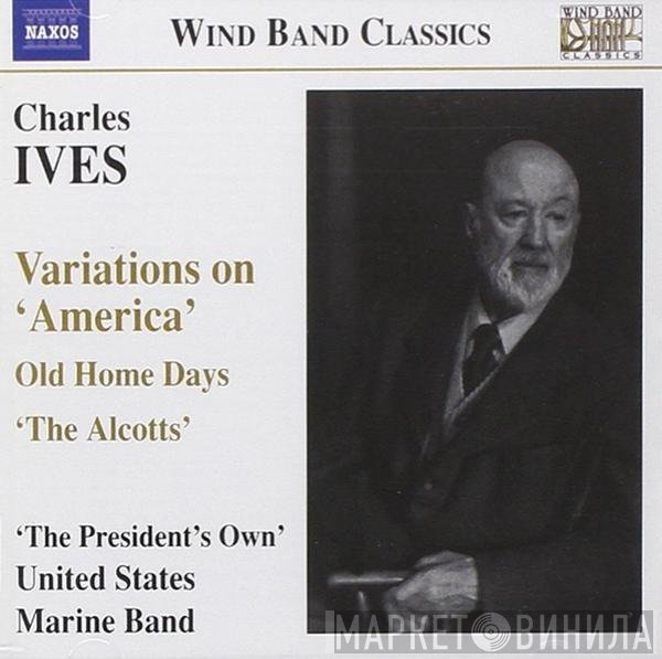 Charles Ives, U.S. Marine Band  - Variations On 'America'