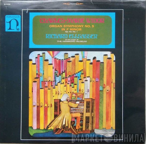 Charles-Marie Widor, Richard Ellsasser - Organ Symphony No. 5 In F Minor Op. 42, No. 1