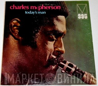 Charles McPherson  - Today's Man