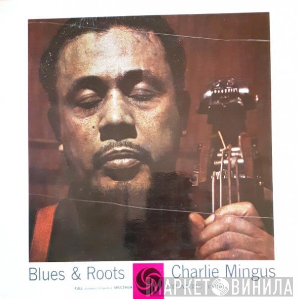 Charles Mingus  - Blues & Roots