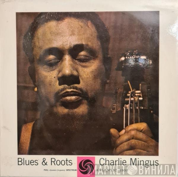 Charles Mingus  - Blues & Roots