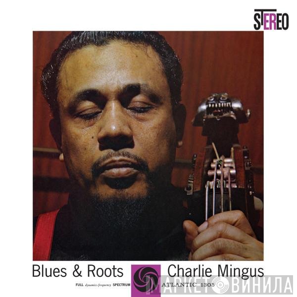Charles Mingus  - Blues & Roots