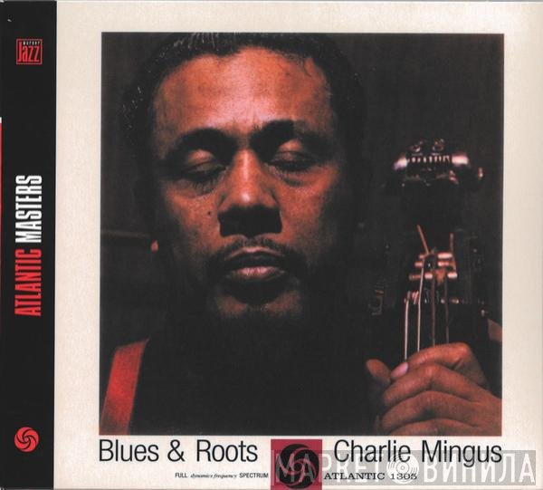 Charles Mingus  - Blues & Roots