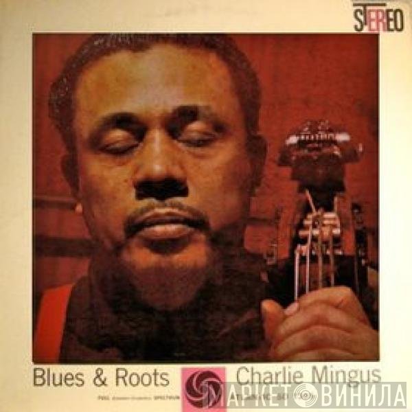 Charles Mingus - Blues & Roots