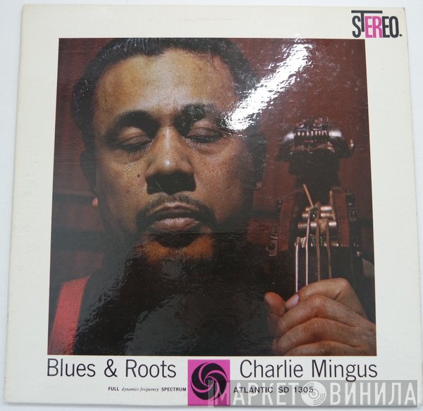 Charles Mingus  - Blues & Roots