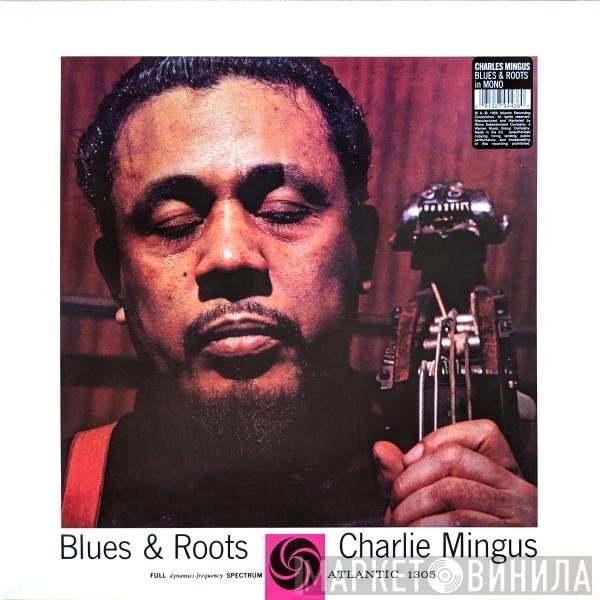 Charles Mingus  - Blues & Roots