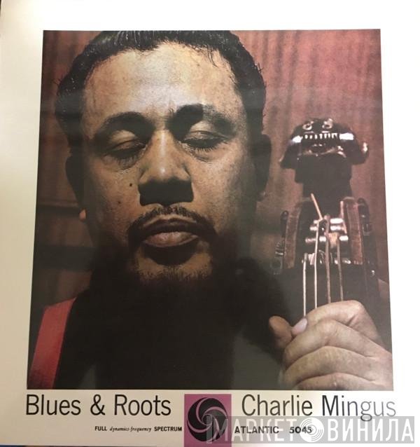 Charles Mingus  - Blues & Roots