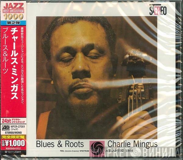 Charles Mingus  - Blues & Roots