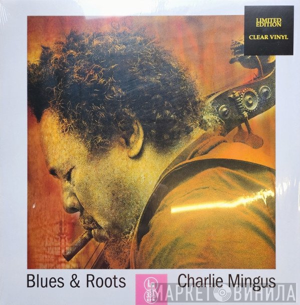Charles Mingus  - Blues & Roots