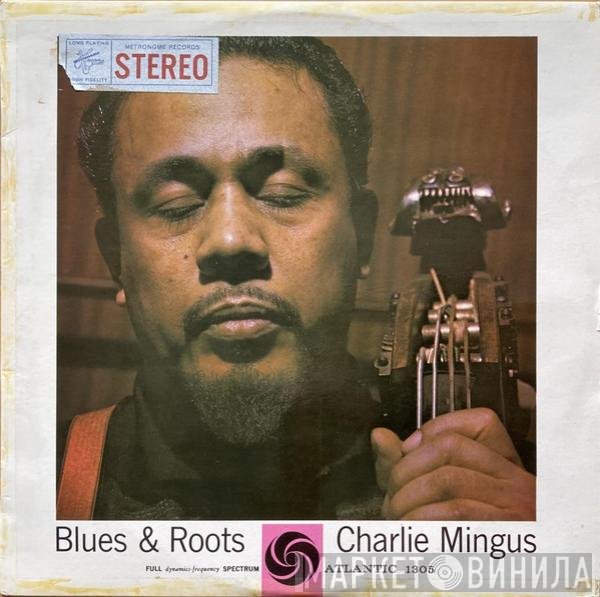 Charles Mingus  - Blues & Roots