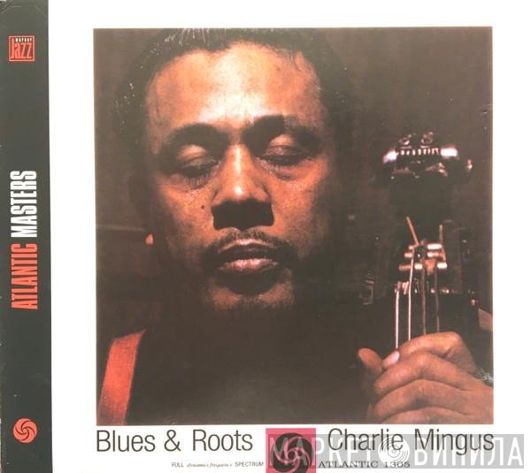 Charles Mingus  - Blues & Roots