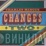 Charles Mingus  - Changes Two