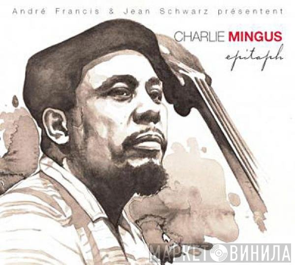Charles Mingus  - Epitaph