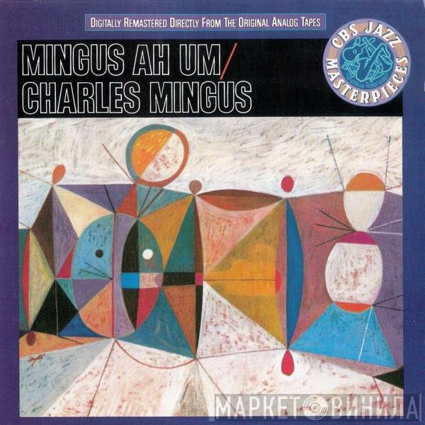 Charles Mingus  - Mingus Ah Um