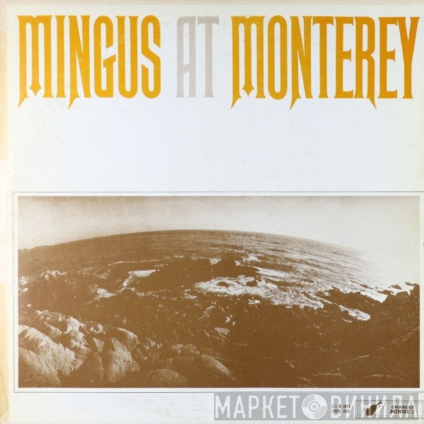 Charles Mingus  - Mingus At Monterey