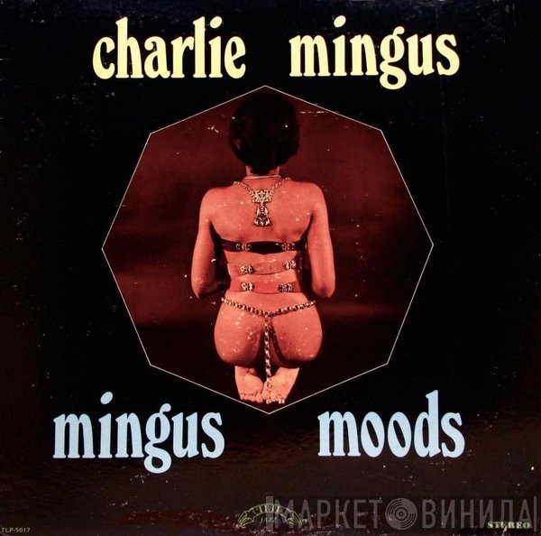 Charles Mingus  - Mingus Moods