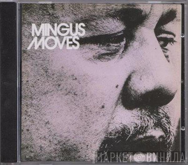 Charles Mingus  - Mingus Moves