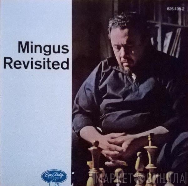 Charles Mingus - Mingus Revisited