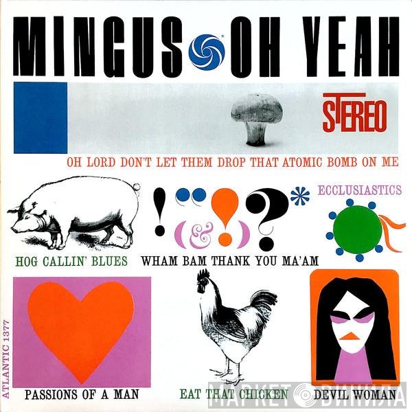 Charles Mingus  - Oh Yeah