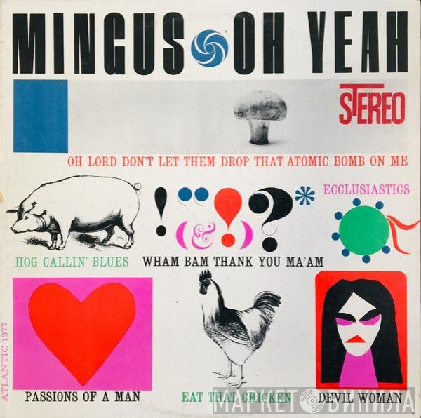 Charles Mingus  - Oh Yeah