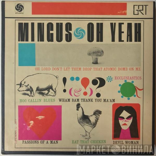 Charles Mingus  - Oh Yeah