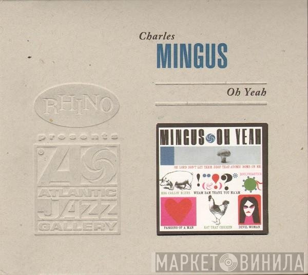 Charles Mingus - Oh Yeah