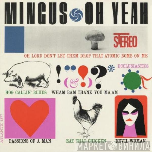 Charles Mingus  - Oh Yeah