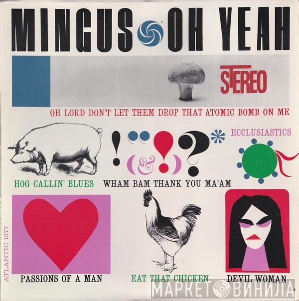 Charles Mingus  - Oh Yeah