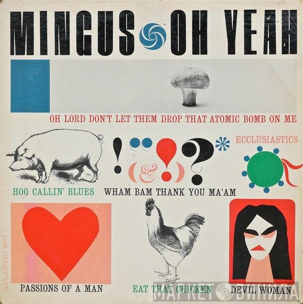 Charles Mingus  - Oh Yeah