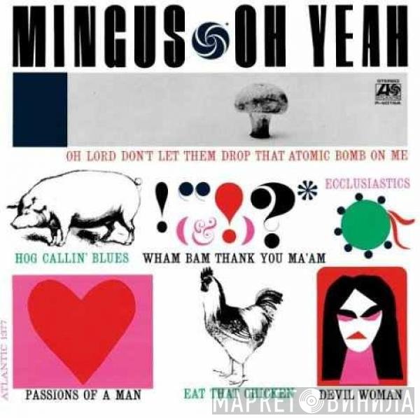 Charles Mingus  - Oh Yeah