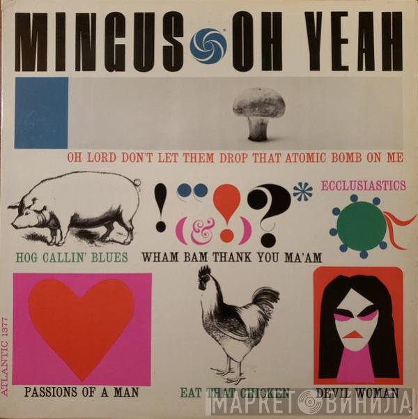 Charles Mingus  - Oh Yeah