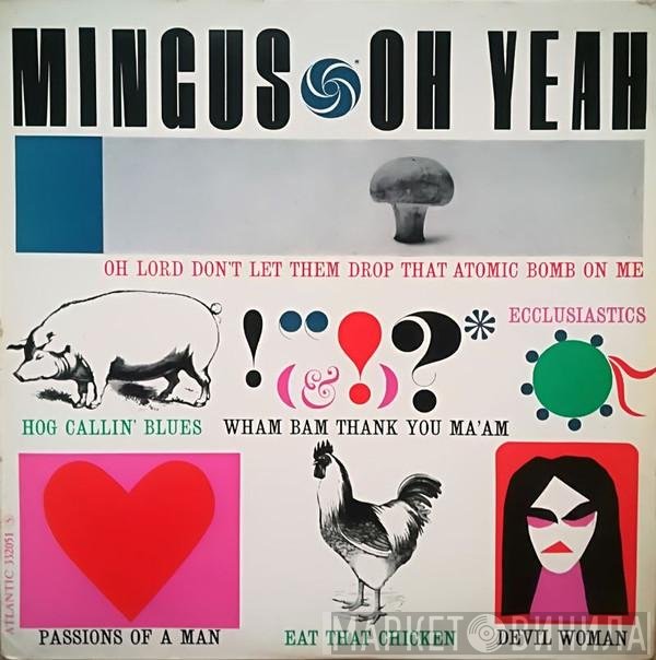 Charles Mingus  - Oh Yeah