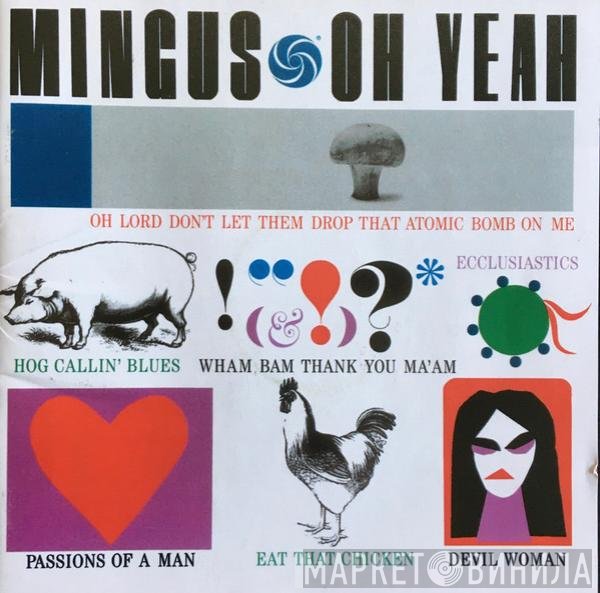 Charles Mingus  - Oh Yeah