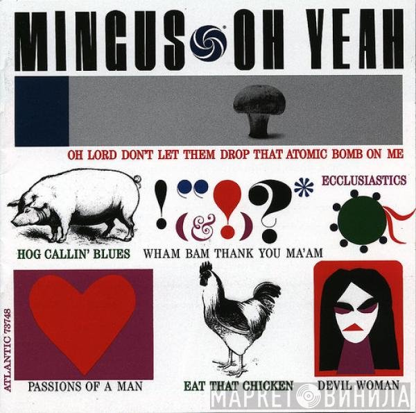Charles Mingus  - Oh Yeah