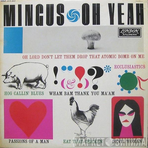 Charles Mingus  - Oh Yeah