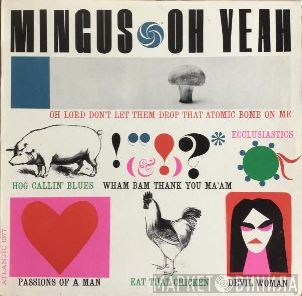 Charles Mingus  - Oh Yeah
