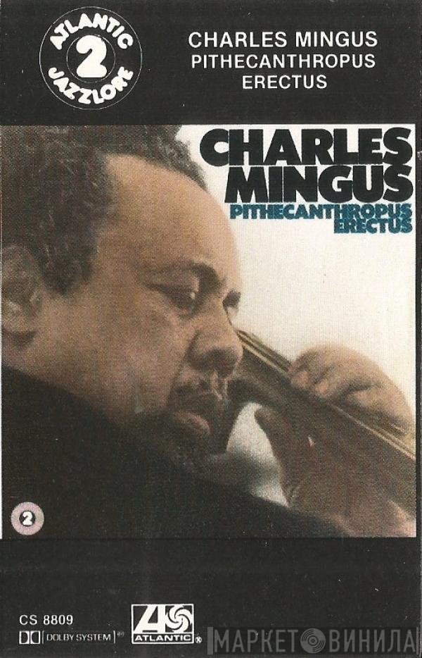 Charles Mingus  - Pithecanthropus Erectus