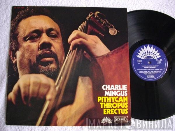 Charles Mingus  - Pithycanthropus Erectus