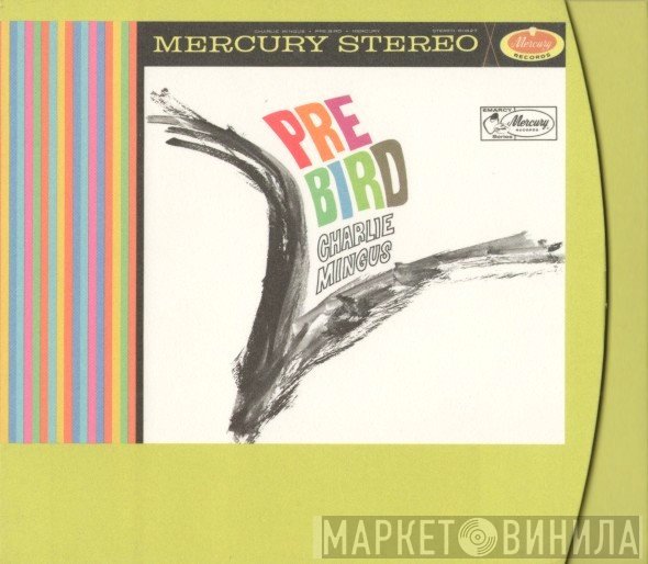 Charles Mingus  - Pre-Bird