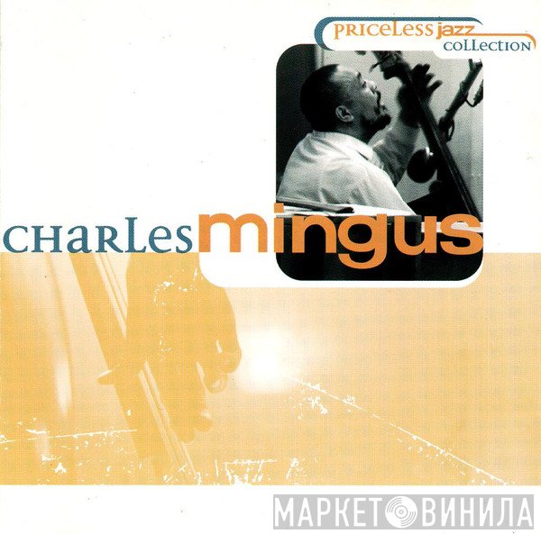 Charles Mingus - Priceless Jazz Collection