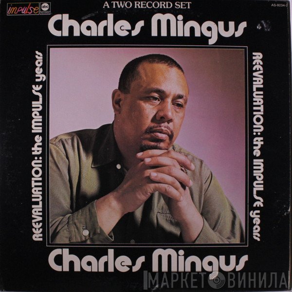 Charles Mingus  - Reevaluation: The Impulse Years