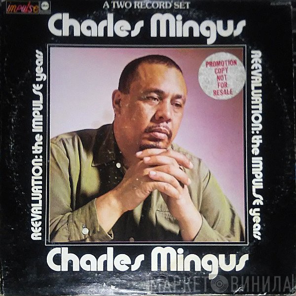 Charles Mingus  - Reevaluation: The Impulse Years
