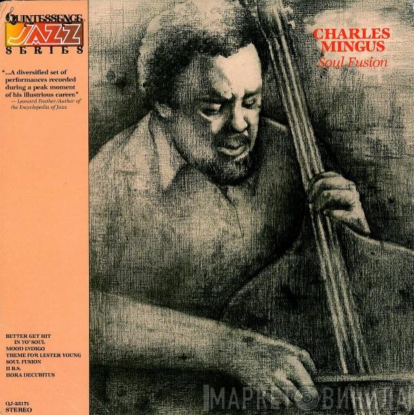 Charles Mingus  - Soul Fusion